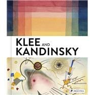 Klee and Kandinsky: Neighbors, Friends, Rivals 9783791354804