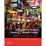 Introduction to Women's, Gender and Sexuality Studies Interdisciplinary and Intersectional Approaches 9780190084806