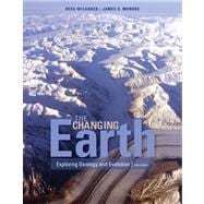 The Changing Earth Exploring Geology and Evolution 9780495554806