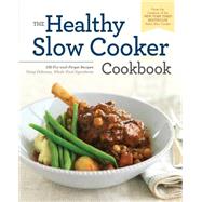 The Healthy Slow Cooker Cookbook 9781623154806