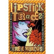 Lipstick Traces 9780674034808