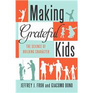 Making Grateful Kids 9781599474809