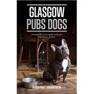 Pub Dogs of Glasgow 9781908754813