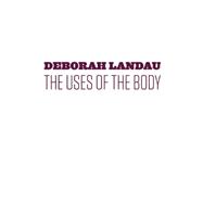 The Uses of the Body 9781556594816