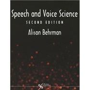 Speech and Voice Science (Book with CD-ROM) 9781597564816