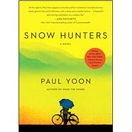 Snow Hunters A Novel 9781476714820