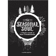 The Seasonal Soul 9781452174822