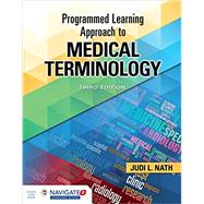 Programmed Learning Approach to Medical Terminology + Programmed Learning Approach to Medical Terminology 9781284224825