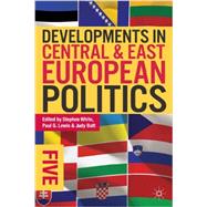 Developments in Central and East European Politics 5 9780822354826