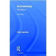 Archaeology: The Basics 9780415694827