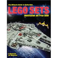 The Ultimate Guide to Collectible Lego Sets: Identification and Price Guide 9781440244827