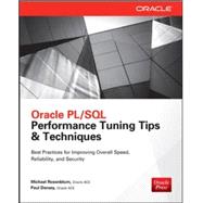 Oracle PL/SQL Performance Tuning Tips & Techniques 9780071824828