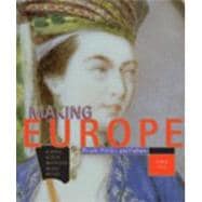 Making Europe : People, Politics and Culture since 1300 9780618004829