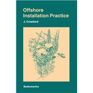 Offshore Installation Practice