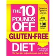 The Ten Pounds Off Gluten-Free Diet 9780848744830