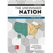 Looseleaf for The Unfinished Nation: A Concise History of the American People Volume 1 9781260164831