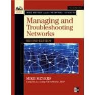Mike Meyers' CompTIA Network+ Guide to Managing and Troubleshooting Networks, Second Edition 9780071614832