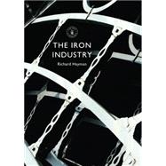 The Iron Industry 9780747814832