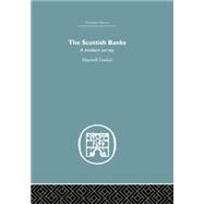 The Scottish Banks: A modern survey 9781138864832