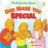 The Berenstain Bears God Made You Special 9780310734833