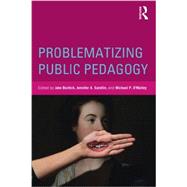 Problematizing Public Pedagogy 9780415534833