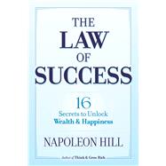 The Law of Success 16 Secrets to Unlock Wealth and Happiness 9780486824833