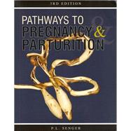 Pathways to Pregnancy and Parturition 3rd edtion 9780965764834