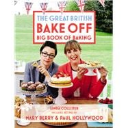 The Great British Bake Off Big Book of Baking 9781849904834