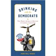 Drinking With the Democrats 9781621574835