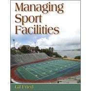 Managing Sport Facilities 9780736044837