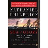 Sea of Glory : America's Voyage of Discovery, The U.S. Exploring Expedition, 1838-1842