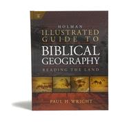 Holman Illustrated Guide to Biblical Geography 9780805494839
