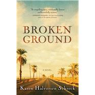 Broken Ground A Novel 9781476794839