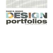 Design Portfolios : Moving from Traditional to Digital 9781563674839