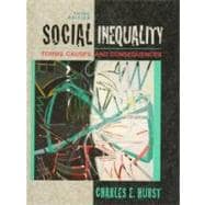 Social Inequality : Forms, Causes and Consequences