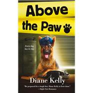 Above the Paw A Paw Enforcement Novel 9781250094841