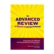 An Advanced Review of Speech-Language Pathology: Preparation for Praxis and Comprehensive Examination: Includes Flash Drive 9781416404842