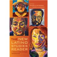The New Latino Studies Reader 9780520284845