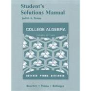 Student Solutions Manual for College Algebra 9780321724847
