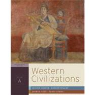 Western Civilizations: Their History & Their Culture, Vol. A, 17th Edition 9780393934847