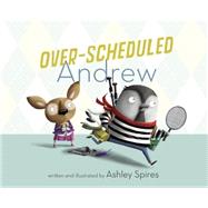 Over-scheduled Andrew 9781770494848