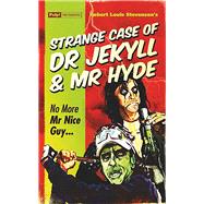 The Strange Case of Dr Jekyll and Mr Hyde 9781843444848