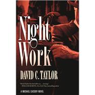 Night Work A Michael Cassidy Novel 9780765374851