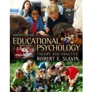 Educational Psychology : Theory and Practice, MyLabSchool Edition 9780205464852