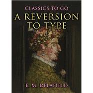 A Reversion to Type