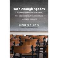 Safe Enough Spaces