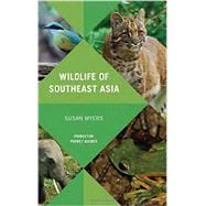 Wildlife of Southeast Asia 9780691154855