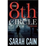 The 8th Circle A Thriller 9781629534855