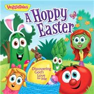 A Hoppy Easter: Finding God's Love for Me 9781617954856
