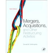 Mergers, Acquisitions, and Other Restructuring Activities 9780123854858